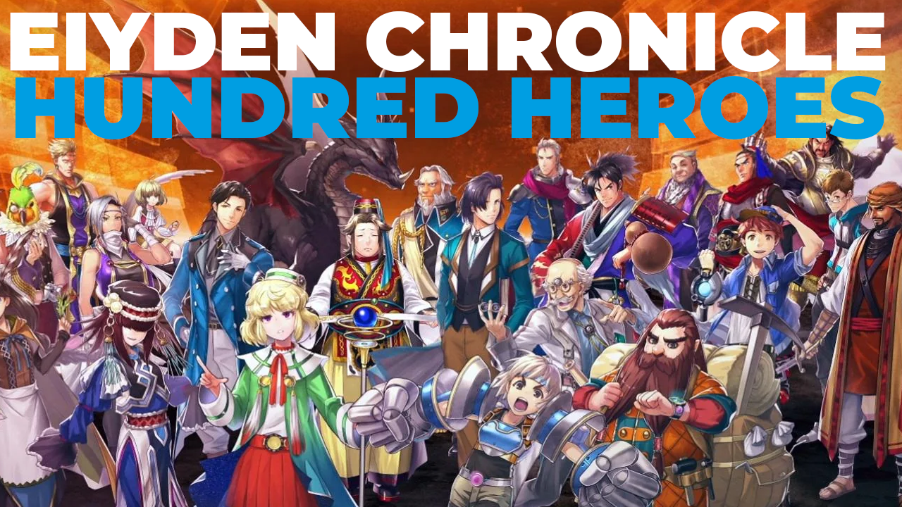 Eiyuden Chronicle: Hundred Heroes - Review Breakdown