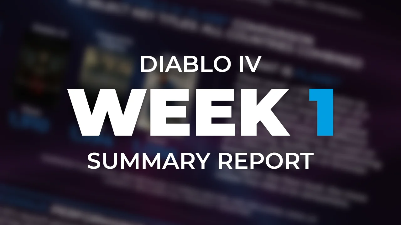 DIABLO IV | LAUNCH WEEK REPORT